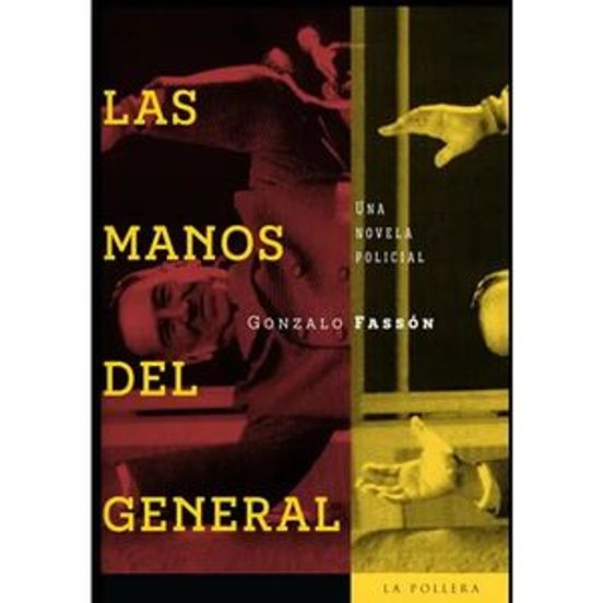 Portada de Las manos del general. Una novela policial