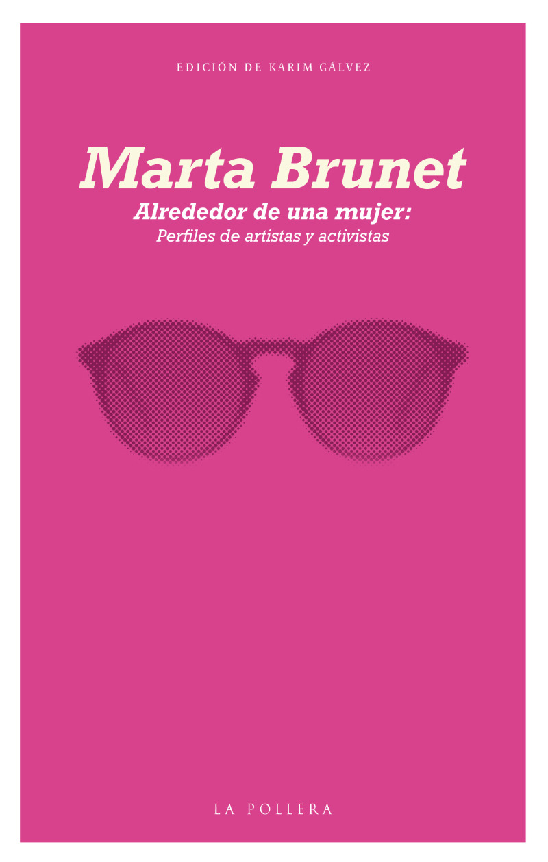 Portada de Marta Brunet. Alrededor de una mujer: Oficios, artistas y activistas