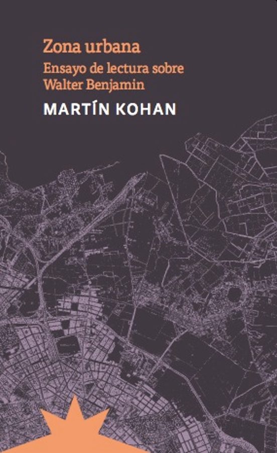 Portada de Zona urbana. Ensayo de lectura sobre Walter Benjamin